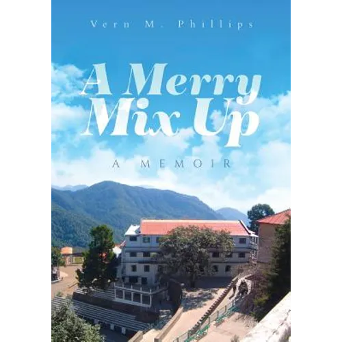 A Merry Mix Up: A Memoir