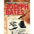 The Autobiography of Elder Joseph Bates