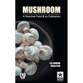 Mushroom: A Nutritive Food & its Cultivation