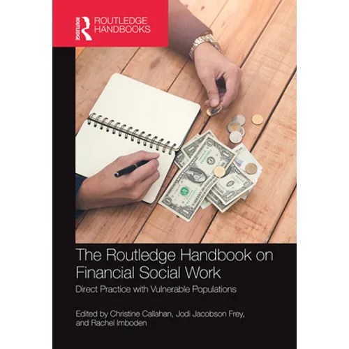 The Routledge Handbook on Financial Social Work: Direct Practice with Vulnerable Populations