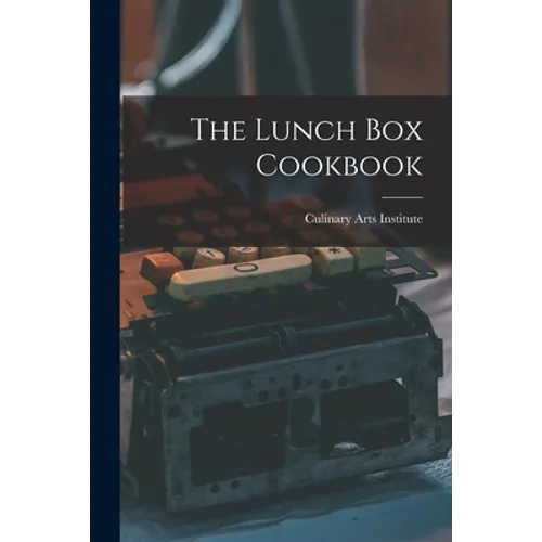 The Lunch Box Cookbook