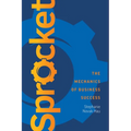Sprocket: The Mechanics of Business Success