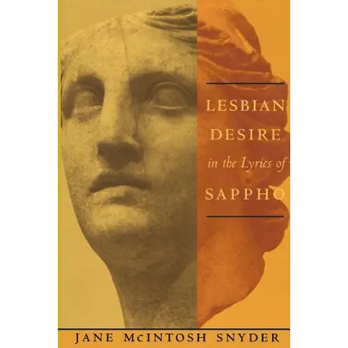 Lesbian Desire in the Lyrics of Sappho