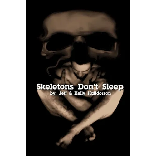 Skeletons Don't Sleep