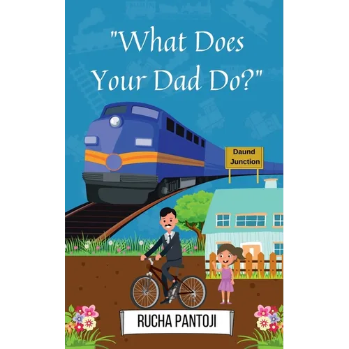 What Does Your Dad Do ?