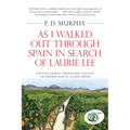 As I Walked Out Through Spain in Search of Laurie Lee