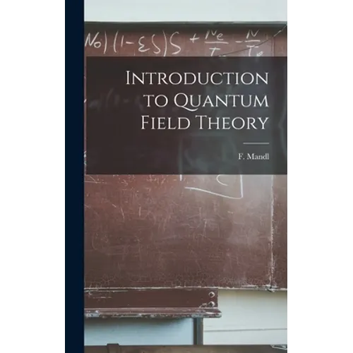 Introduction to Quantum Field Theory