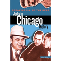 Speaking Ill of the Dead: Jerks in Chicago History