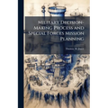 Military Decision-Making Process and Special Forces Mission Planning