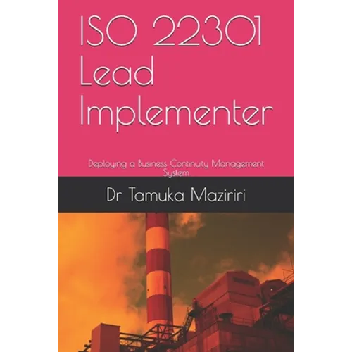 ISO 22301 Lead Implementer: Deploying a Business Continuity Management System