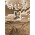 The Journey of Markus Orbach