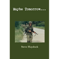 Maybe Tomorrow...