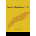Paul And Paulinism (1910)