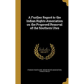 A Further Report to the Indian Rights Association on the Proposed Removal of the Southern Utes
