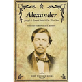 Alexander: Joseph & Emma Smith's Far West Son