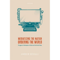 Mediatizing the Nation, Ordering the World: Struggles for Redemption in Britain and the United States