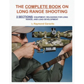 The Complete Book on Long Range Shooting