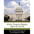 Alvin Francis Karpis, Part 01 of 03