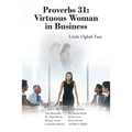 Proverbs 31: Virtuous Woman in Business