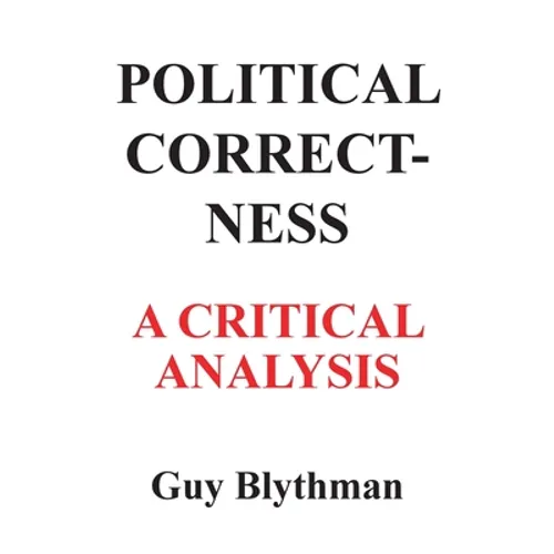 Political Correctness: A Critical Analysis