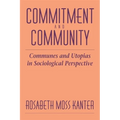 Commitment and Community: Communes and Utopias in Sociological Perspective