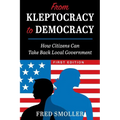 From Kleptocracy to Democracy: How Citizens Can Take Back Local Government