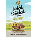A Nobody in a Somebody World: My Hollywood Life in Beverly Hills