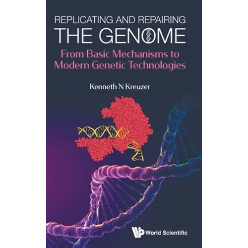 Replicating and Repairing the Genome