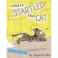 ... and it Startled the Cat
