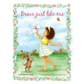 Brave Just Like Me Keepsake Edition