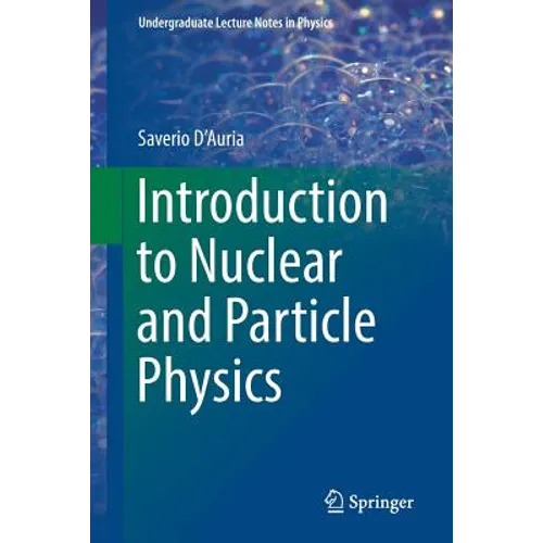 Introduction to Nuclear and Particle Physics