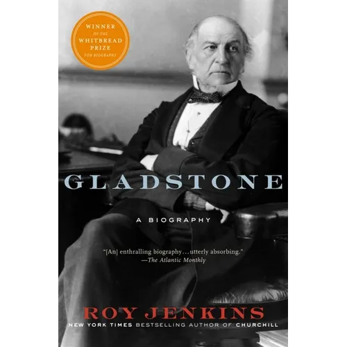 Gladstone: A Biography