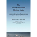 The Kelee Meditation Medical Study: Troubleshooting the Mind Through Kelee Meditation: A Distinctive and Effective Therapeutic Intervention for Stress