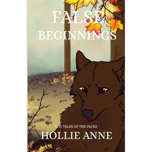 False Beginnings