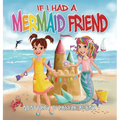 If I Had a Mermaid Friend