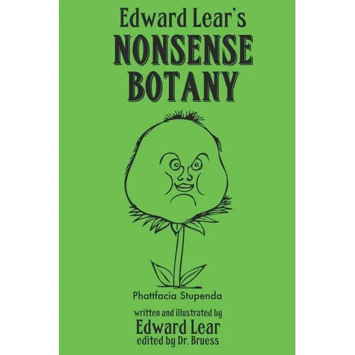 Edward Lear's Nonsense Botany