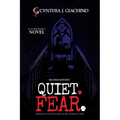 Quiet. Fear.: An Autobiographical Novel