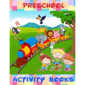 Preschool Activity Book: Great Books For Kids Ages 3-8