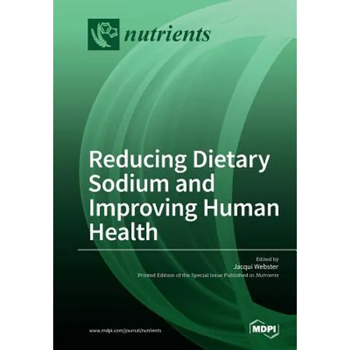 Reducing Dietary Sodium and Improving Human Health