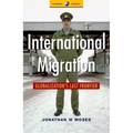 International Migration: Globalization's Last Frontier