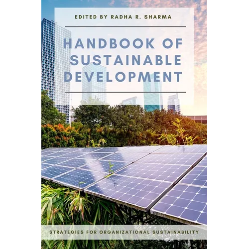 Handbook of Sustainable Development: Strategies for Organizational Sustainability
