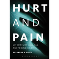 Hurt and Pain: Literature and the Suffering Body