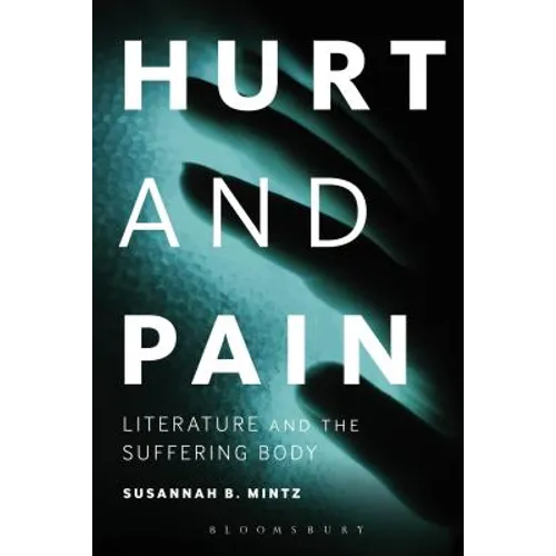 Hurt and Pain: Literature and the Suffering Body