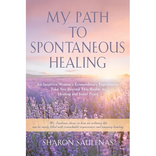 My Path to Spontaneous Healing