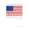 Manchurian American: A Memoir
