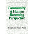 Community: A Human Becoming Perspective: A Human Becoming Perspective
