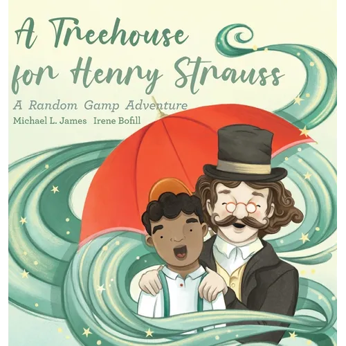 A Treehouse for Henry Strauss: A Random Gamp Adventure