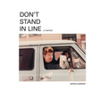 Don't Stand In Line: A Memoir