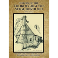 History of the Thoroughgood Neighborhood: (1955 to 2013)