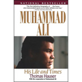 Muhammad Ali: His Life and Times